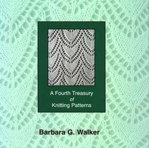 Barbara G Walker - Fourth Treasury of Knitting Patterns
