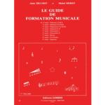 Le Guide Formation Musicale Vol.1