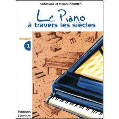 le Piano à travers les siècles vol 1