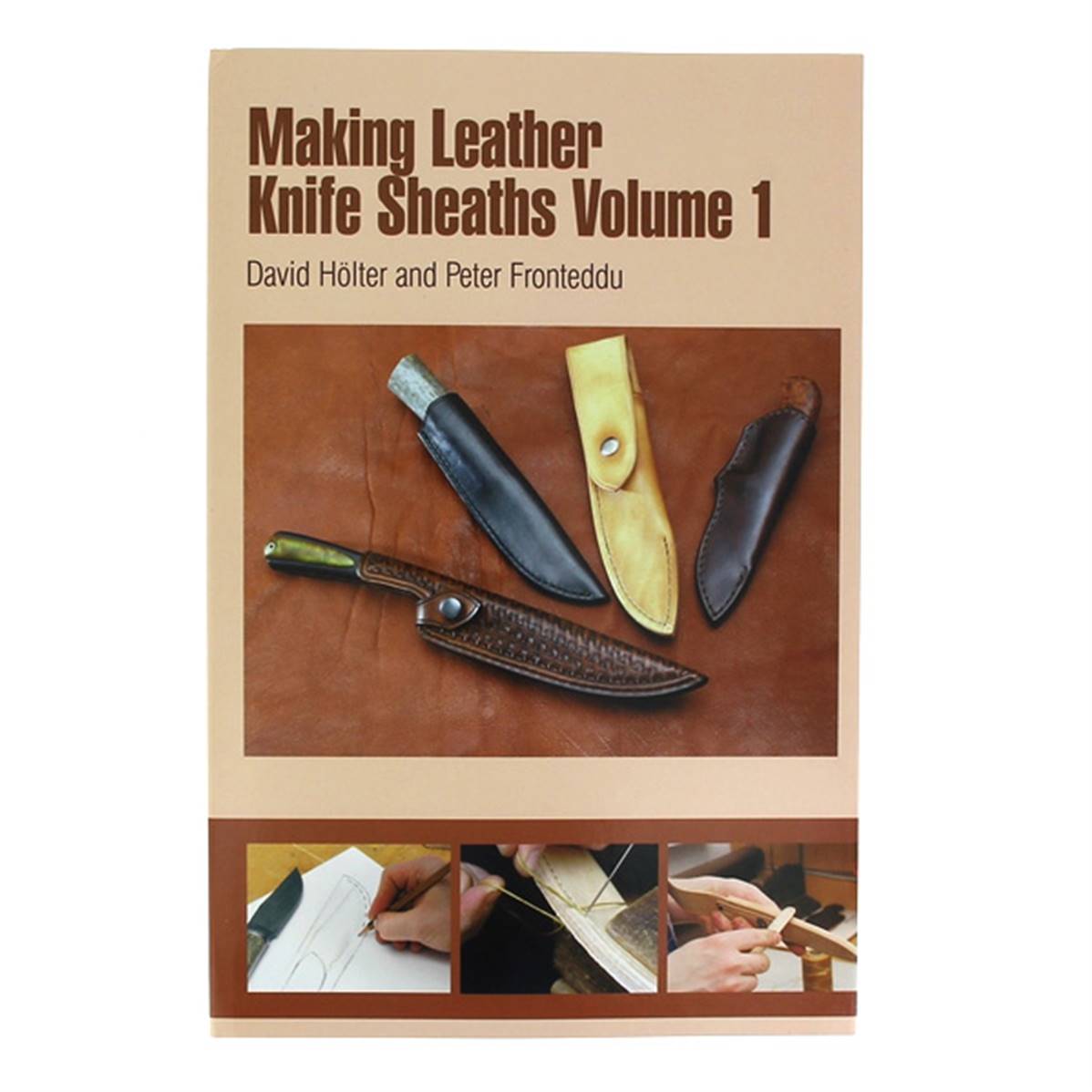 Livre "MAKING LEATHER KNIFE SHEATHS" - Créer vos étuis à couteaux en cuir - Volume 1
