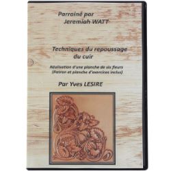DVD "Techniques du repoussage du cuir - Réalisation d'une planche de 6 fleurs" par Yves LESIRE
